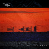 Thumbnail for the Mijo - Fata Morgana link, provided by host site