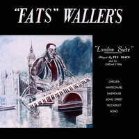 Thumbnail for the Ted Heath & His Music - "Fats" Waller's "London Suite" link, provided by host site