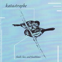 Thumbnail for the Katastrophe - Fault, Lines, and Faultlines link, provided by host site