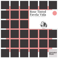 Thumbnail for the Rose Tinted - Favela Vida link, provided by host site