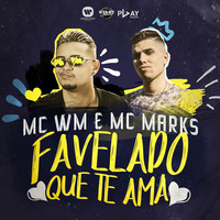 Thumbnail for the MC WM - Favelado que te ama link, provided by host site