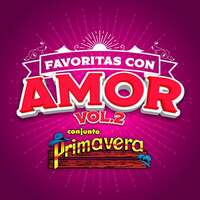 Thumbnail for the Conjunto Primavera - FAVORITAS CON AMOR Vol. 2 link, provided by host site