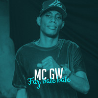 Thumbnail for the MC GW - Faz Bate Bate link, provided by host site