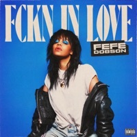 Thumbnail for the Fefe Dobson - FCKN IN LOVE link, provided by host site