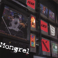 Thumbnail for the Mongrel - Fear, Lies, & Propaganda link, provided by host site