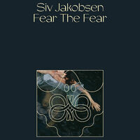 Thumbnail for the Siv Jakobsen - Fear The Fear link, provided by host site