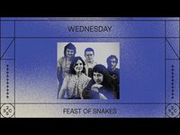 Thumbnail for the Wednesday - Feast of Snakes link, provided by host site