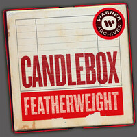 Thumbnail for the Candlebox - Featherweight link, provided by host site