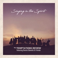 Thumbnail for the Temptations Review - Featuring Dennis Edwards & Friends: Singing in the Spirit link, provided by host site