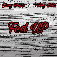 Thumbnail for the Yung Dapp - Fed Up link, provided by host site