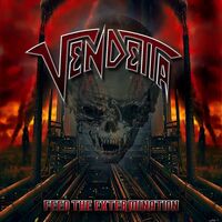 Thumbnail for the Vendetta - Feed the Extermination link, provided by host site