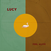 Thumbnail for the Lucy - Feel Alive link, provided by host site