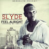 Thumbnail for the Slyde - Feel Alright link, provided by host site