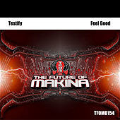 Thumbnail for the Testify - Feel Good link, provided by host site