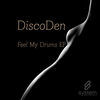 Thumbnail for the DiscoDen - Feel My Drums link, provided by host site