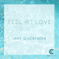 Thumbnail for the Jake Quickenden - Feel My Love link, provided by host site