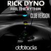 Thumbnail for the Rick Dyno - Feel the Rhythm (Club Version) link, provided by host site