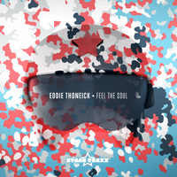 Thumbnail for the Eddie Thoneick - Feel the Soul link, provided by host site