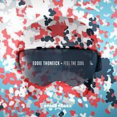 Thumbnail for the Eddie Thoneick - Feel the Soul link, provided by host site
