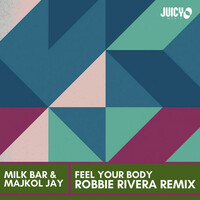 Thumbnail for the Milk Bar - Feel Your Body (Robbie Rivera Remix) link, provided by host site