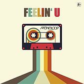 Thumbnail for the Monoloop - Feelin' U link, provided by host site