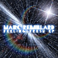 Thumbnail for the Marc Remillard - Feeling Fresh link, provided by host site