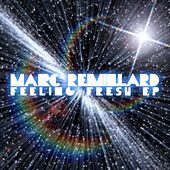 Thumbnail for the Marc Remillard - Feeling Fresh link, provided by host site