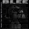 Thumbnail for the Blee - Feeling Like a King link, provided by host site