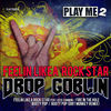 Thumbnail for the Drop Goblin - Feeling Like a Rock Star link, provided by host site