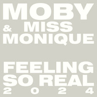 Thumbnail for the Moby - Feeling So Real 2024 link, provided by host site