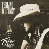 Thumbnail for the Tyler Booth - Feeling Whitney link, provided by host site