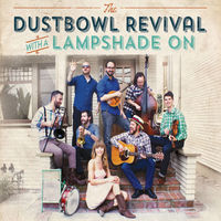 Thumbnail for the Dustbowl Revival - Feels Good link, provided by host site