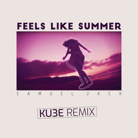 Thumbnail for the Samuel Jack - Feels Like Summer (KU3E Remix) link, provided by host site