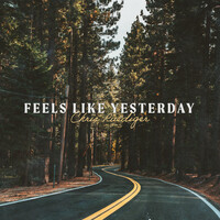 Thumbnail for the Chris Ruediger - Feels Like Yesterday link, provided by host site