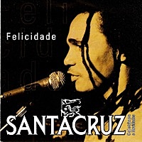 Thumbnail for the Santacruz - Felicidade link, provided by host site