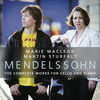 Thumbnail for the Marie Macleod - Felix Mendelssohn: The Complete Works for Cello and Piano link, provided by host site