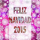 Thumbnail for the Navidad - Feliz Navidad 2015: Una Playlist Especial Para Celebrar La Navidad con Sus Seres Queridos link, provided by host site