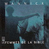 Thumbnail for the Mannick - Femmes de la bible link, provided by host site