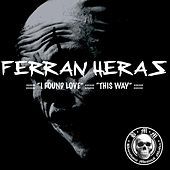 Thumbnail for the Ferran Heras - Ferran Heras E.P link, provided by host site