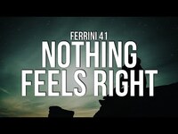 Thumbnail for the Lauren Weintraub - Ferrini 41 - Nothing Feels Right (Lyrics) link, provided by host site