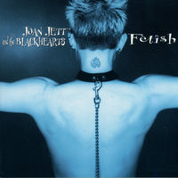 Thumbnail for the Joan Jett & The Blackhearts - Fetish link, provided by host site