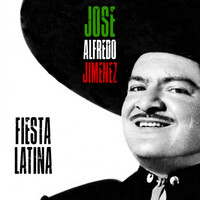 Thumbnail for the José Alfredo Jiménez - Fiesta Latina (Remastered) link, provided by host site