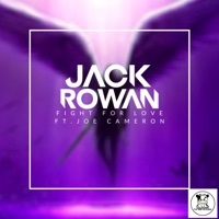 Thumbnail for the Jack Rowan - Fight for Love link, provided by host site