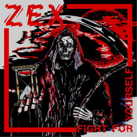 Thumbnail for the Zex - Fight for Yourself link, provided by host site