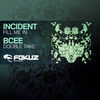 Thumbnail for the Incident - Fill Me In / Double Take link, provided by host site