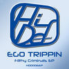 Thumbnail for the Ego Trippin - Filthy Criminals link, provided by host site