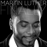 Thumbnail for the Martin Luther - Finally link, provided by host site