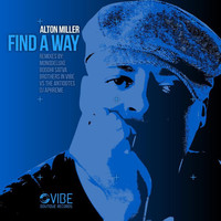 Thumbnail for the Alton Miller - Find a Way link, provided by host site