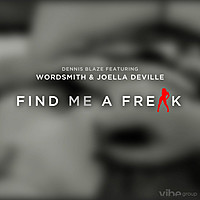 Thumbnail for the Dennis Blaze - Find Me A Freak link, provided by host site