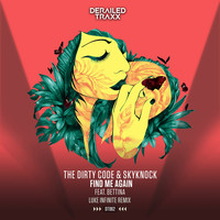 Thumbnail for the The Dirty Code - Find Me Again (Luke Infinite Remix) link, provided by host site